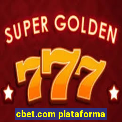 cbet.com plataforma