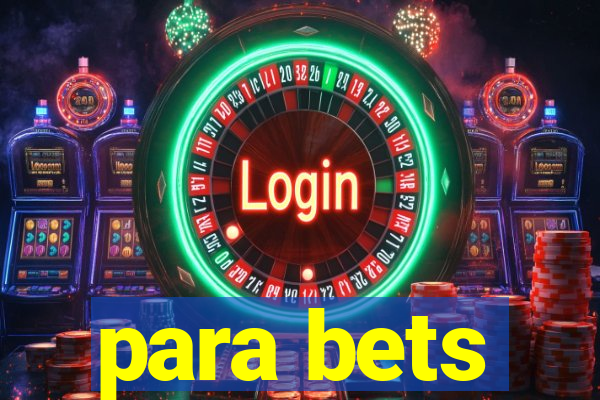 para bets