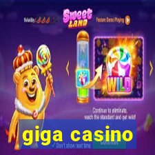 giga casino