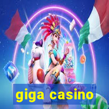 giga casino