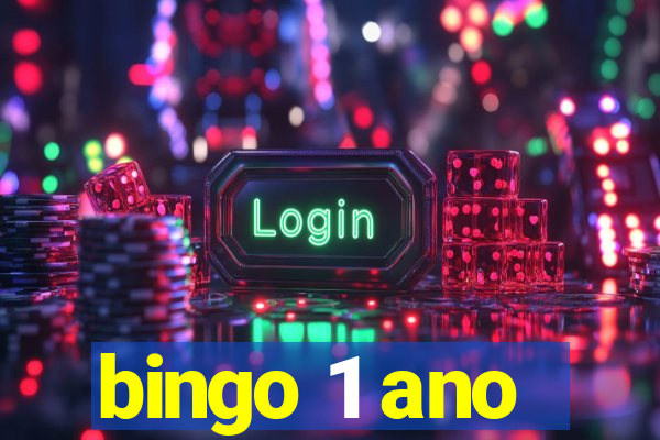 bingo 1 ano