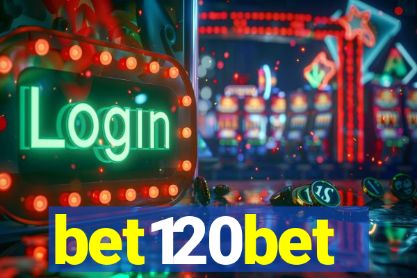 bet120bet