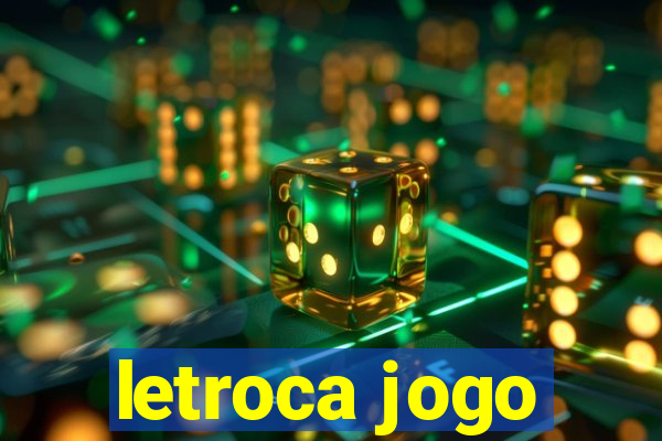 letroca jogo