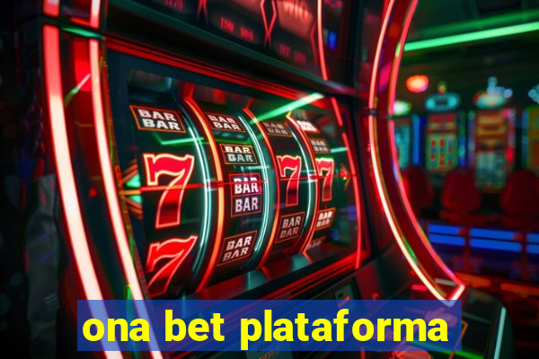 ona bet plataforma