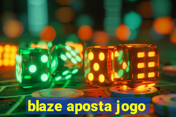 blaze aposta jogo