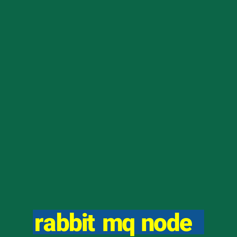 rabbit mq node