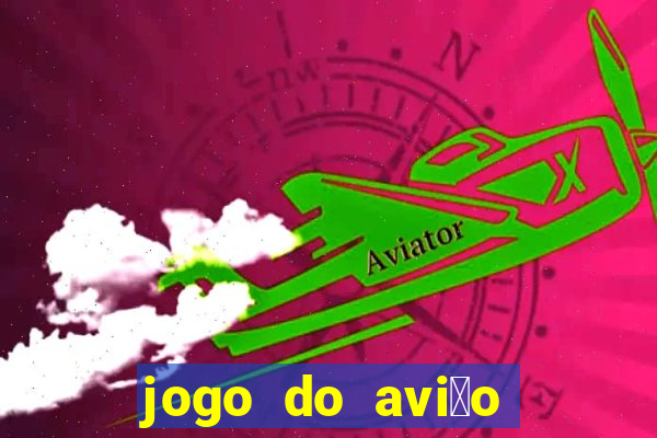 jogo do avi茫o que ganha dinheiro