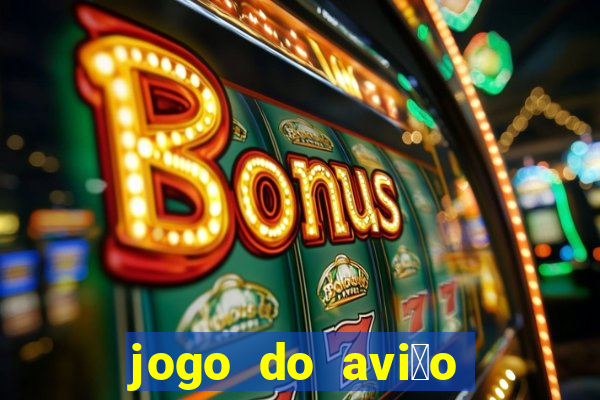 jogo do avi茫o que ganha dinheiro