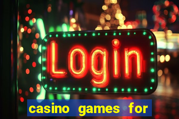 casino games for real cash