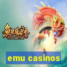 emu casinos