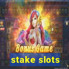 stake slots