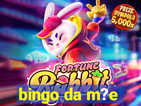 bingo da m?e