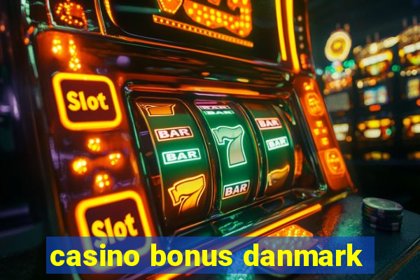 casino bonus danmark