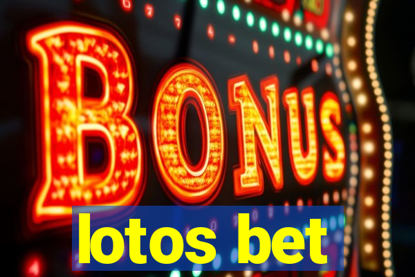 lotos bet