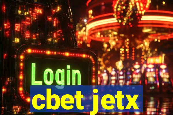 cbet jetx