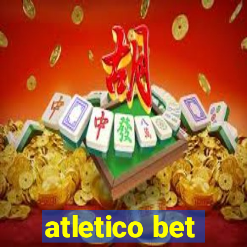 atletico bet