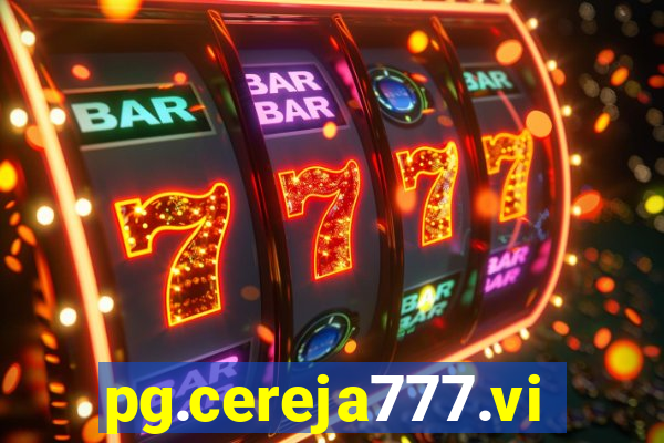 pg.cereja777.vip