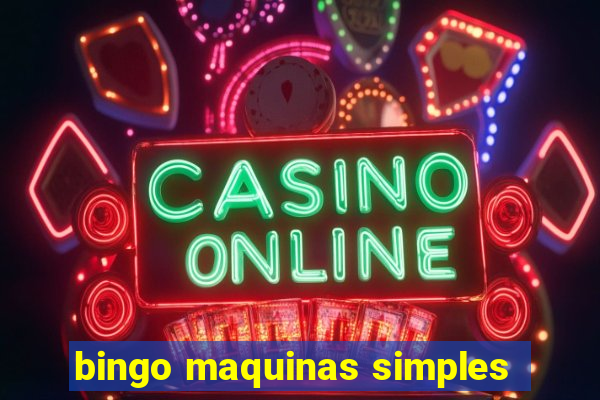 bingo maquinas simples