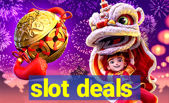 slot deals