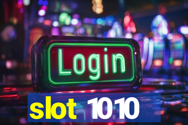 slot 1010