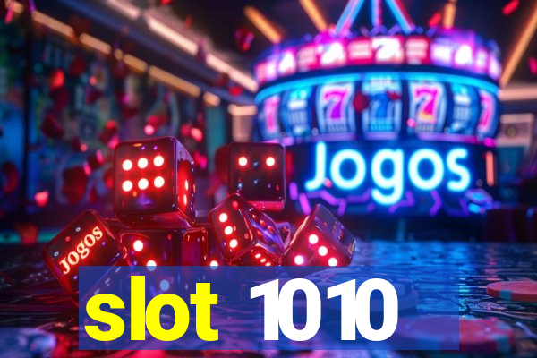 slot 1010