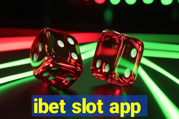 ibet slot app