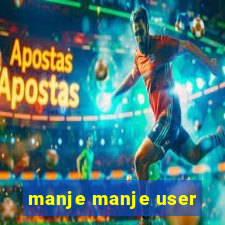 manje manje user