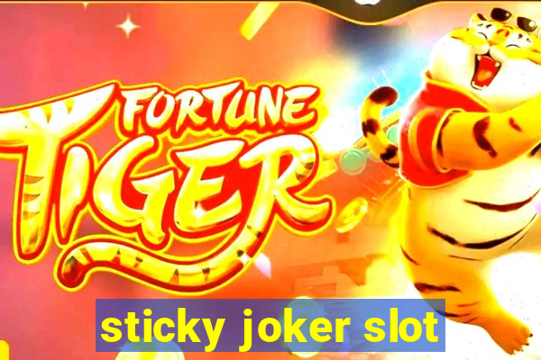 sticky joker slot