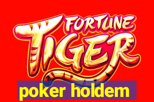 poker holdem