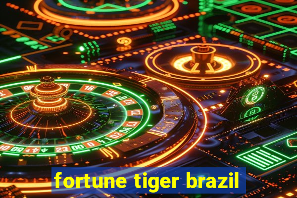 fortune tiger brazil