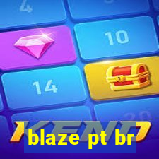 blaze pt br