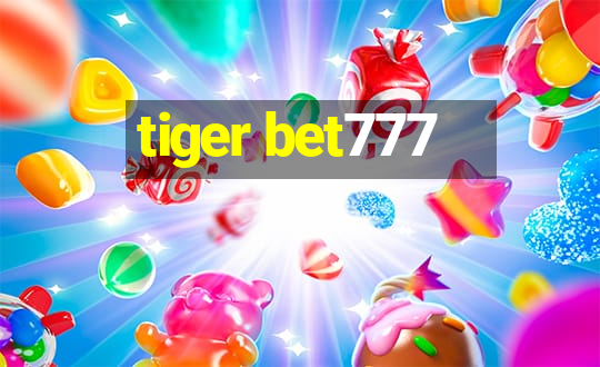 tiger bet777