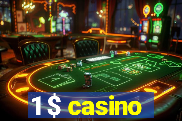 1 $ casino