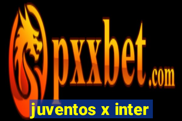 juventos x inter