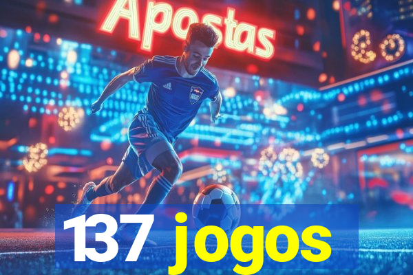 137 jogos