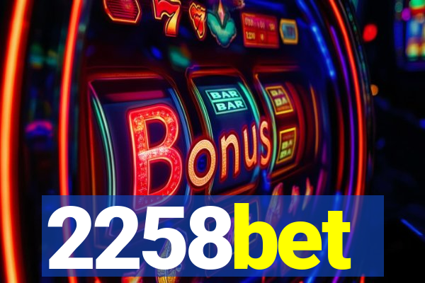 2258bet