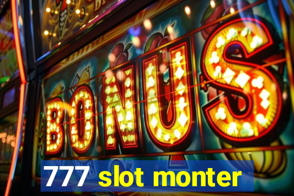 777 slot monter