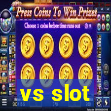 vs slot