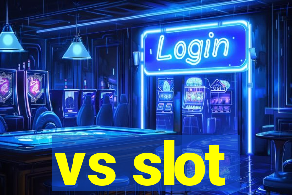 vs slot