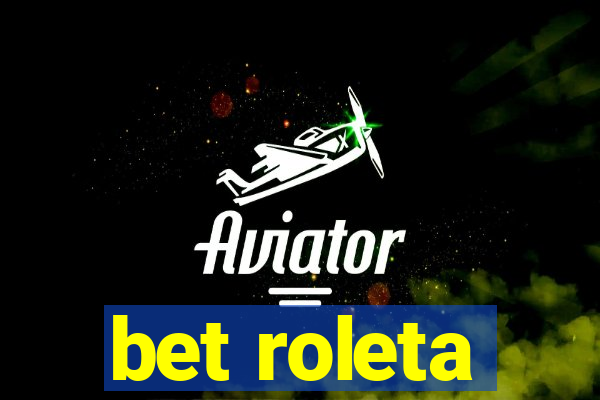 bet roleta