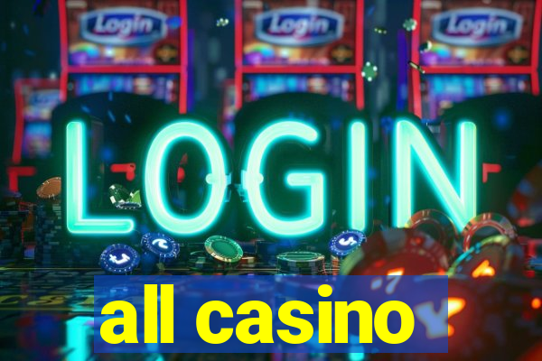 all casino