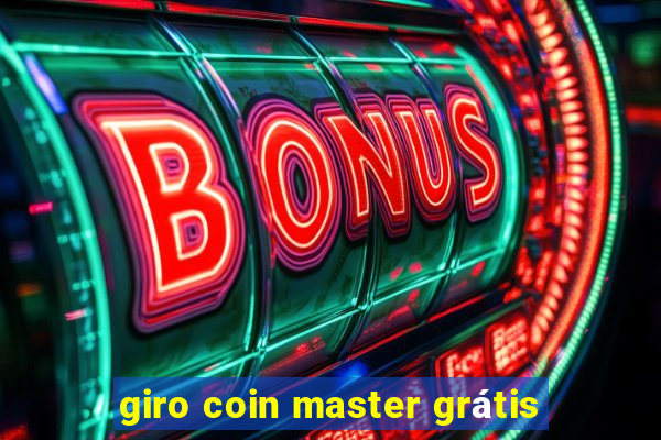 giro coin master grátis