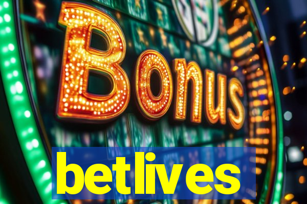 betlives