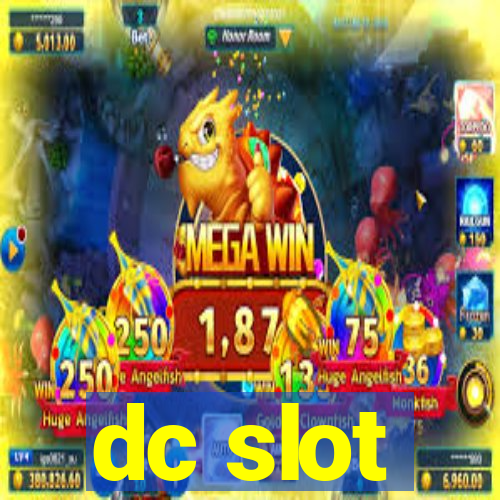 dc slot