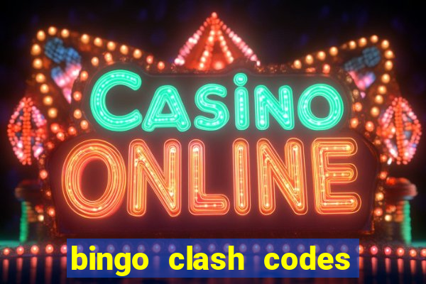 bingo clash codes for existing customers 2023