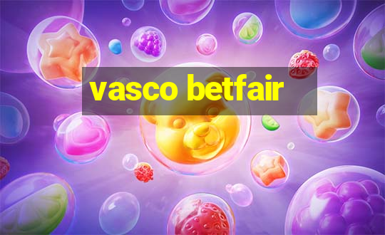 vasco betfair