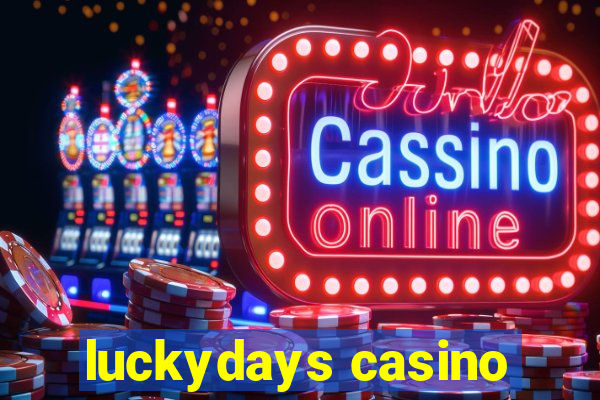 luckydays casino