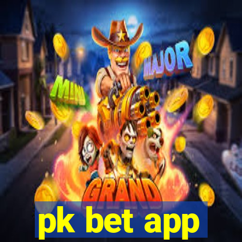 pk bet app