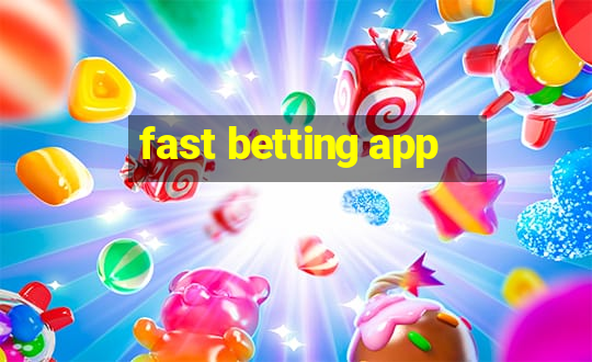 fast betting app