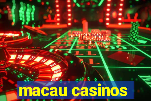 macau casinos